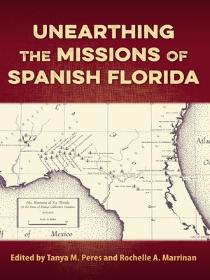 cover image of Unearthing the Missions of Spanish Florida
